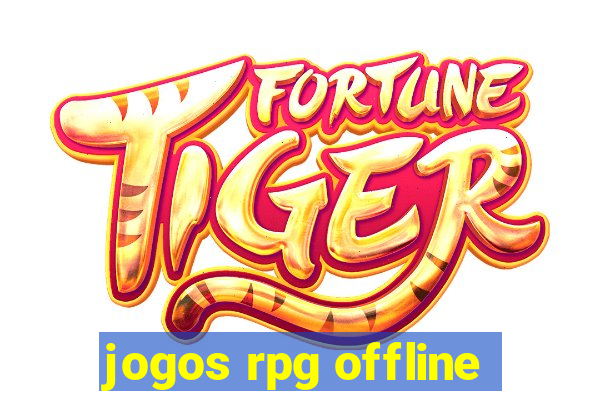 jogos rpg offline